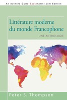 Peter S. Thompson | LittéRature Moderne Du Monde Francophone | Taschenbuch