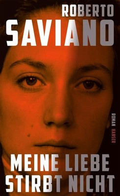 Meine Liebe stirbt nicht | Roberto Saviano | deutsch | L'amore mio non muore