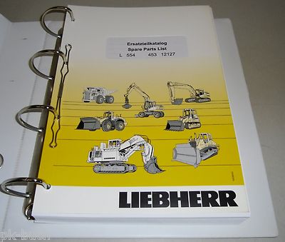 Ersatzteilkatalog Spare Parts List Liebherr Radlader L 554 Stand 02 / 2005