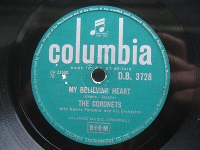 THE CORONETS 78 RPM MY BELIEVING HEART / LIZZIE BORDEN 1956 UK  COL D.B.3728