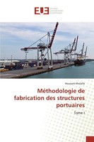 Houssam Khelalfa | MéThodologie De Fabrication Des Structures Portuaires | Buch