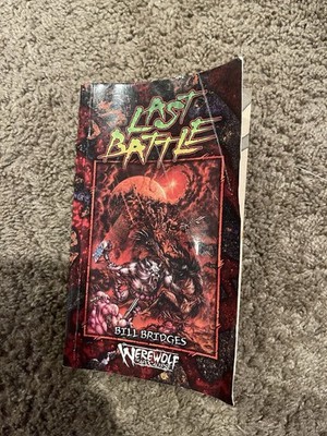 The Last Battle (Werewolf: Time of Judgement) Bill Bridges White Wolf