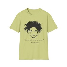 Cure - Love Will Tear us Apart - Morrissey - Humor T-Shirt