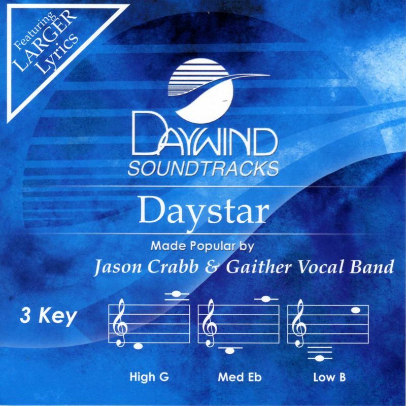 Daystar - Jason Crabb & Gaither Vocal Band - Accompaniment Track