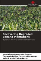 José Wilson Gomes Dos Santos (U. A.) | Recovering Degraded Banana Plantations