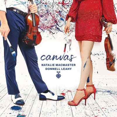 Natalie MacMaster & Donnell Leahy Canvas (CD) Album Digipak