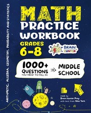 Math Practice Workbook Grades 6-8: 1000+ Questions You Need to Kill in Middl...