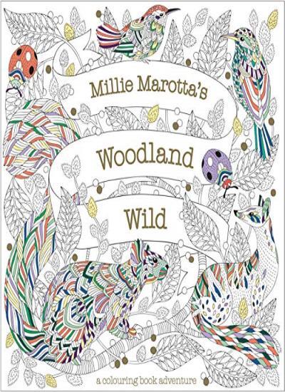 Millie Marotta's Woodland Wild: a colouring book adventure (6)-M