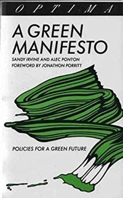 A Green Manifesto : Policies for a Green Future Alec, Irvine, San