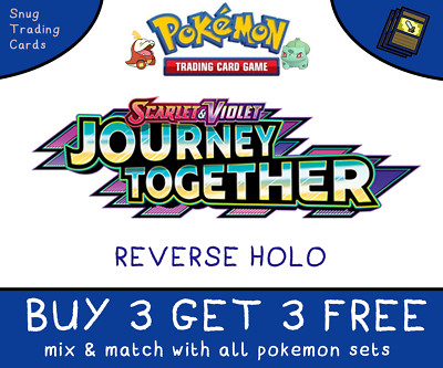 Journey Together Single Cards REVERSE HOLO - Pokemon - BUY 3 GET 3 - MINT