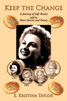 Keep the Change: A Journey of Life Events told in Short Stories and Poetry     