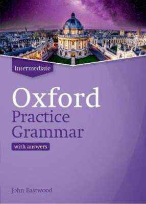 Oxford Practice Grammar: Intermediate: with Key: The right balance of English