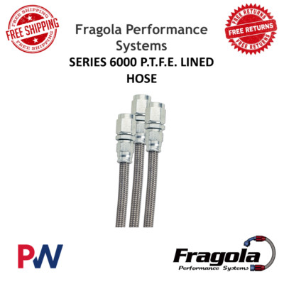 Fragola Performance Systems 601006- Series 6000 P.T.F.E. Lined Hose Universal