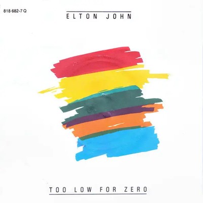 Elton John Too Low For Zero Vinyl Single 7inch The Rocket Record Compa