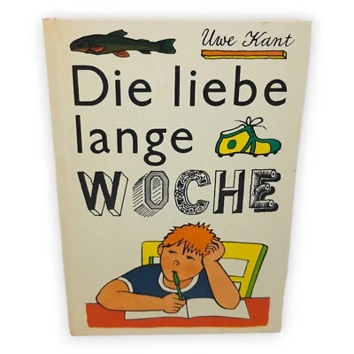 Die liebe lange Woche Kant Uwe 1979 Der Kinderbuchverlag Berlin DDR Buch 6 Aufl - Bild 1 von 4