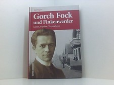 Gorch Fock und Finkenwerder: Leben, Mythos, Vermächtnis (Sutton Heimatarchiv) Le