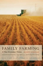 Family Farming: A New Economic Vision, New Edition by Strange