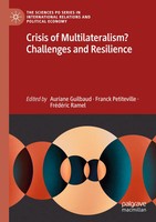 Auriane Guilbaud (U. A.) | Crisis Of Multilateralism? Challenges And Resilience