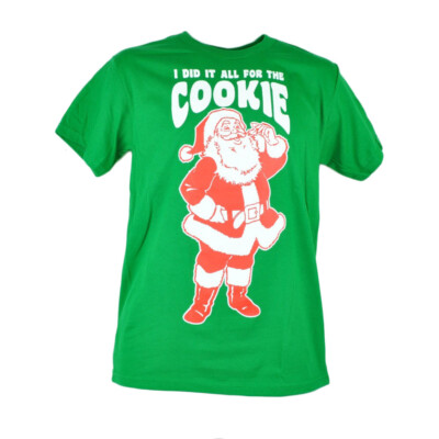 I Did It All For The Cookie Santa Claus Funny Green Christmas Tshirt Tee