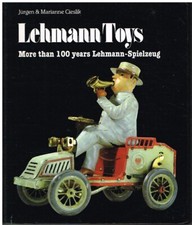 LEHMANN BLECHSPIELZEUG FAHRZEUGE PUPPEN & LGB MODELLEISENBAHNEN (1881-1981) BUCH