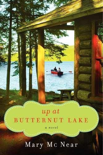 UP BUTTERNUT LAKE (A Butternut Lake - Paperback, by Mcnear Mary - Very Good