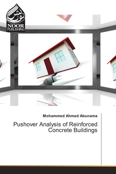 Mohammed Ahmed Abunama | Pushover Analysis Of Reinforced Concrete Buildings-image