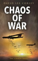 Chaos Of War | David Lee Corley | Buch | Englisch | 2023 | EAN 9781959534259