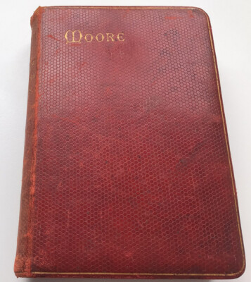1892 Collectable: MOORE S POETICAL WORKS- THOMAS MOORE, HC, Leather, Illustrated