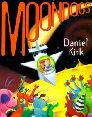 Moondogs - Hardcover By Kirk, Daniel - VERY GOOD