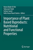 Importance Of Plant Based Byproducts: Nutritional And Functional Properties Huma