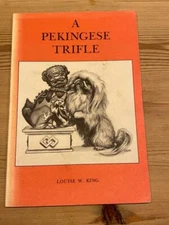 RARE PEKINGESE DOG STORY BOOK BY LOUISE KING 1ST 1979 PRIVATELY PRINTED