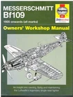 MESSERSCHMITT BF109 WW2 FIGHTER 35- DESIGN DEVELOPMENT & IN-SERVICE HISTORY BOOK