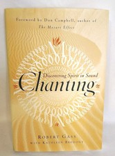 CHANTING by Robert Gass - LIKE NEW 1999 FIRST EDITION Hardcover w/ Dust Jacket