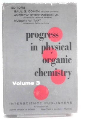 Progress in Physical Organic Chemistry: Volume III (Unstated - 1965) (ID:77207)