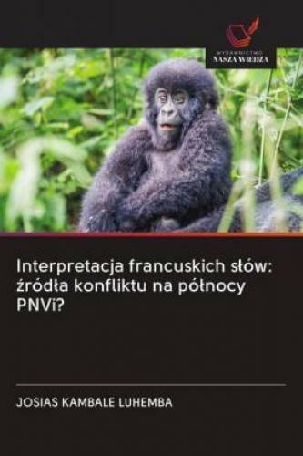 Thumbnail - Interpretacja Francuskich Slów: Zródla Konfliktu Na Pólnocy Pnvi? 6118
