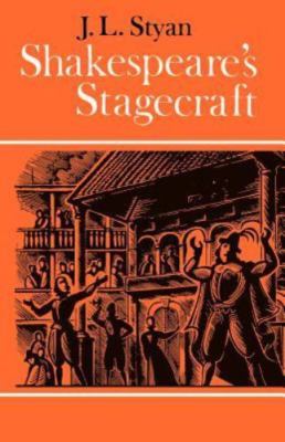 Shakespeare's Stagecraft, Paperback by Styan, J. L., Brand New, Free shipping...