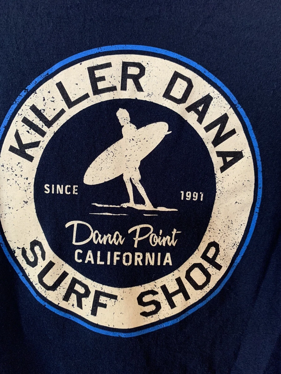 Killer Dana Surf Shop Long Sleeve T Shirt Mens Size XS eBay