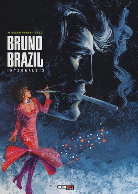 P. L. Gaspa William Vance Greg Bruno Brazil. L'integrale (Vol. 3) (Hardback)