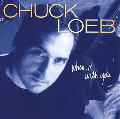 Chuck Loeb - When I'm with You [Used Very Good CD]