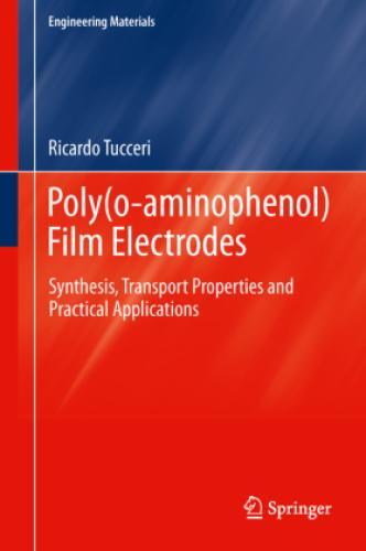 Poly(o-aminophenol) Film Electrodes Synthesis, Transport Properties