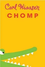 Chomp - Hardcover By Hiaasen, Carl - GOOD