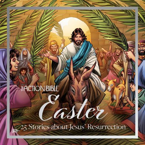 Action Bible Easter : 25 Stories about Jesus' Resurrection by Sergio Cariello...