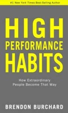 High Performance Habits: How Extraordinary Pe...