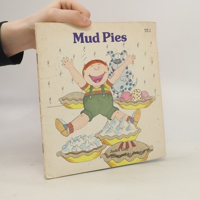 Mud Pies  |  Judith Grey