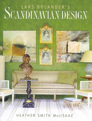 Lars Bolander's Scandinavian Design by Heather Smith MacIsaac