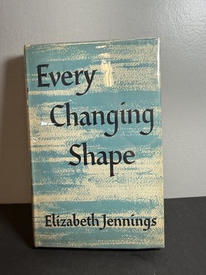 Every Changing Shape Elizabeth Jennings 1961 1st Edition Andre Deutsch Hardcover