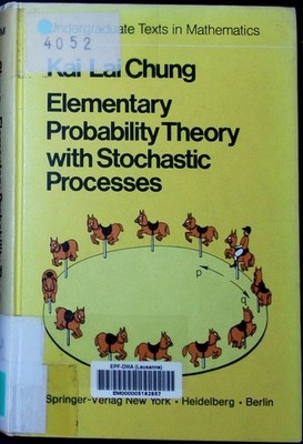 Elementary probability theory with stochastic processes Kai Lai Chung. U 2502952