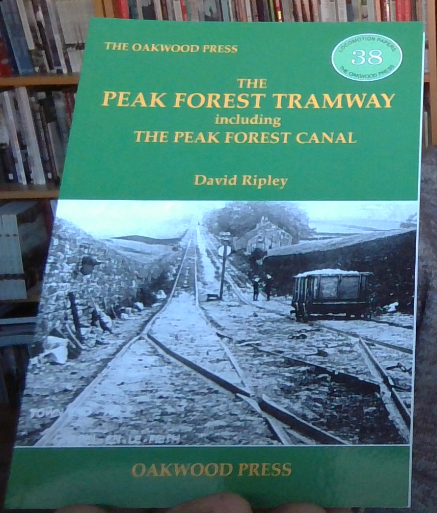 PEAK FOREST TRAMWAY Derbyshire Industrial History NEW Canal Railway Quarries