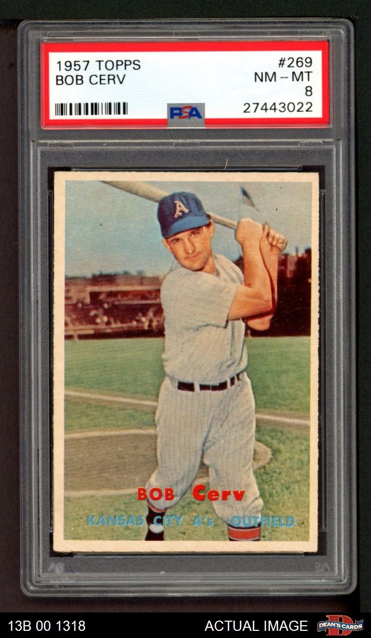 1957 Topps #269 Bob Cerv Athletics PSA 8 - NM/MT
