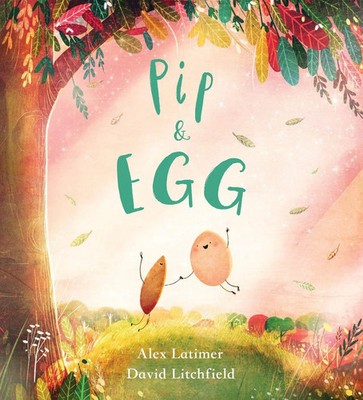 Alex Latimer | Pip and Egg (PB) | Taschenbuch | Englisch (2021) | Scholastic